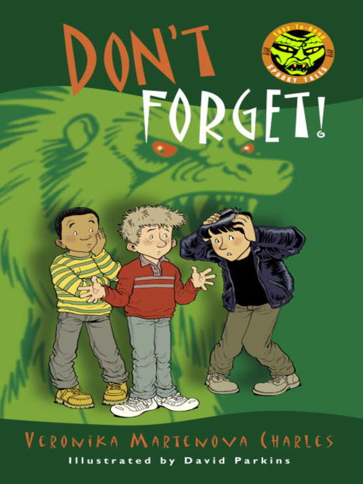 Title details for Don't Forget! by Veronika Martenova Charles - Available